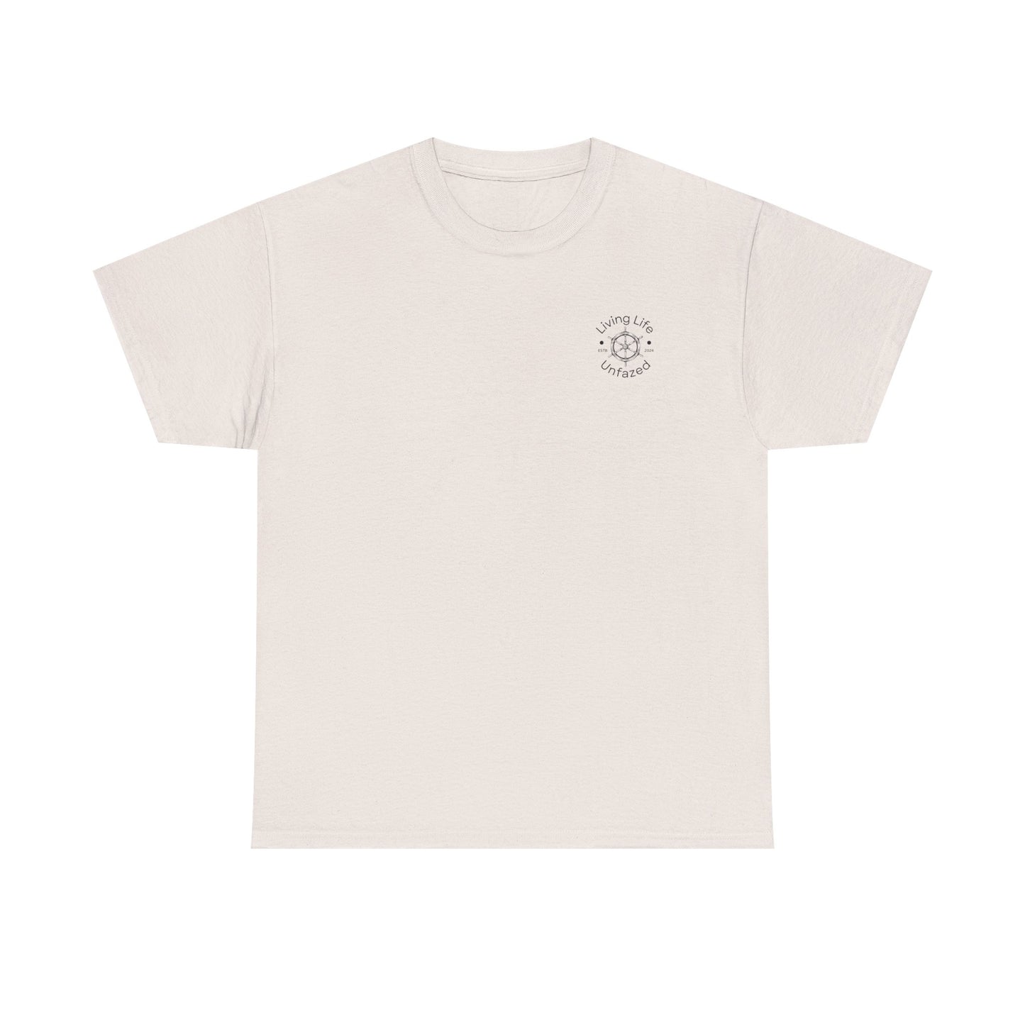 Life Unfazed Tee